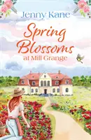 Primăvara înflorește la Mill Grange - Spring Blossoms at Mill Grange