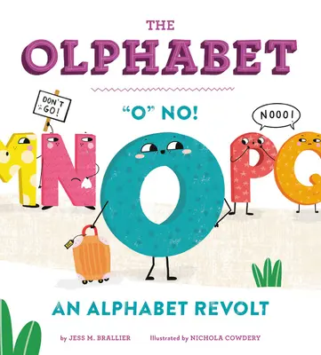 The Olphabet: O, nu! o revoltă a alfabetului - The Olphabet: O No! an Alphabet Revolt
