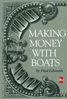 A face bani cu bărcile - Making Money with Boats