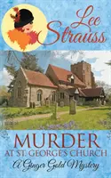 Murder at St. George's Church: un mister istoric confortabil din anii 1920 - Murder at St. George's Church: a cozy historical 1920s mystery