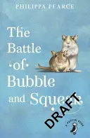 Bătălia lui Bubble și Squeak - Battle of Bubble and Squeak