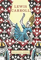 Lewis Carroll: Poezii alese - Lewis Carroll: Selected Poems