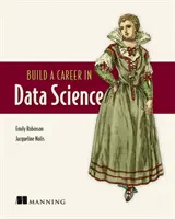 Construiește-ți o carieră în știința datelor - Build a Career in Data Science