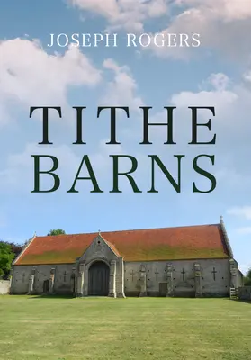 Hambarele cu zeciuială - Tithe Barns