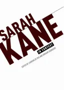 Sarah Kane în context: Eseuri - Sarah Kane in Context: Essays