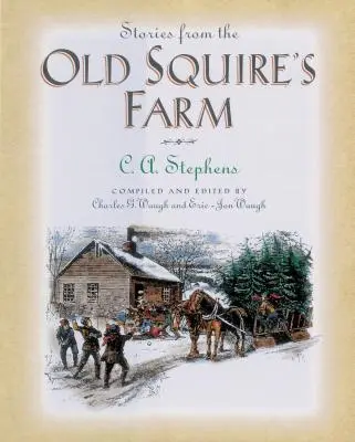 Povestiri de la ferma vechiului proprietar - Stories from the Old Squire's Farm