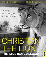 Leul Christian: Moștenirea ilustrată - Christian the Lion: The Illustrated Legacy