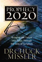 Profeția 20/20: Profilarea viitorului prin prisma Scripturii - Prophecy 20/20: Profiling the Future Through the Lens of Scripture