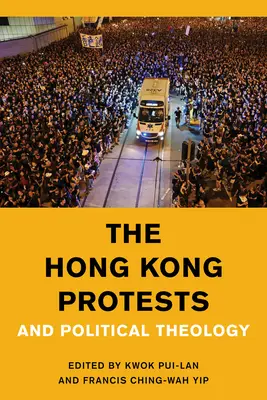 Protestele din Hong Kong și teologia politică - The Hong Kong Protests and Political Theology