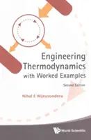 Termodinamică inginerească cu exemple de lucru (ediția a doua) - Engineering Thermodynamics with Worked Examples (Second Edition)