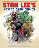 Stan Lee's How to Draw Comics: De la legendarul co-creator al Spider-Man, Incredibilul Hulk, Fantastic Four, X-Men și Iron Man - Stan Lee's How to Draw Comics: From the Legendary Co-Creator of Spider-Man, the Incredible Hulk, Fantastic Four, X-Men, and Iron Man