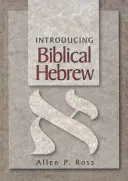 Introducere în ebraica biblică - Introducing Biblical Hebrew