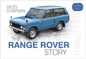 Povestea Range Rover - The Range Rover Story