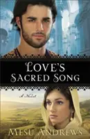Cântecul sacru al iubirii - Love's Sacred Song