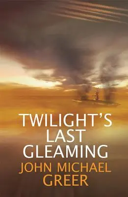 Ultima strălucire a amurgului: Ediție actualizată - Twilight's Last Gleaming: Updated Edition