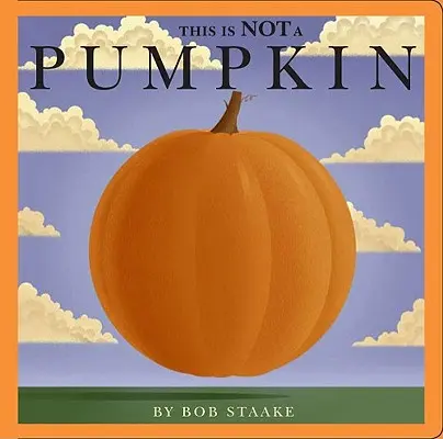 Acesta nu este un dovleac - This Is Not a Pumpkin