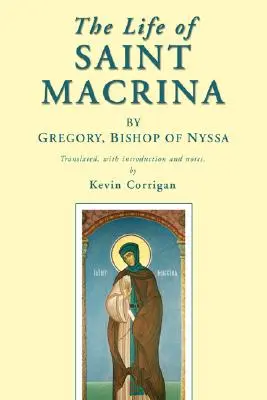 Viața Sfintei Macrina - The Life of Saint Macrina