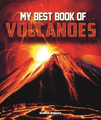 Cea mai bună carte a mea despre vulcani - My Best Book of Volcanoes