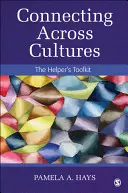 Connecting Across Cultures: Trusa de instrumente a asistentului (The Helper's Toolkit) - Connecting Across Cultures: The Helper′s Toolkit
