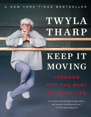 Keep It Moving: Lessons for the Rest of Your Life (Lecții pentru restul vieții) - Keep It Moving: Lessons for the Rest of Your Life