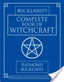 Cartea completă de vrăjitorie a lui Buckland - Buckland's Complete Book of Witchcraft
