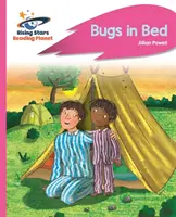 Reading Planet - Bugs in Bed - Roz B: Rocket Phonics - Reading Planet - Bugs in Bed - Pink B: Rocket Phonics
