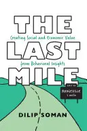 Ultimul kilometru: Crearea de valoare socială și economică din informații comportamentale - The Last Mile: Creating Social and Economic Value from Behavioral Insights