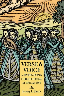 Versuri și voce în colecțiile de cântece ale lui Byrd din 1588 - Verse and Voice in Byrd's Song Collections of 1588