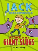 Jack Beechwhistle: Atacul melcilor uriași - Jack Beechwhistle: Attack of the Giant Slugs