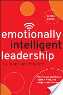 Leadership inteligent din punct de vedere emoțional: Un ghid pentru studenți - Emotionally Intelligent Leadership: A Guide for Students