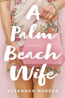 O soție din Palm Beach - A Palm Beach Wife
