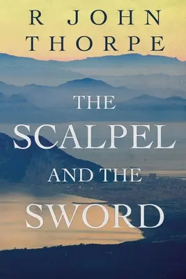 Bisturiul și sabia - The Scalpel and the Sword