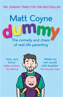 Dummy - Comedia și haosul de a fi părinte în viața reală - Dummy - The Comedy and Chaos of Real-Life Parenting
