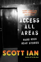Accesați toate zonele: Povești dintr-o viață Hard Rock - Access All Areas: Stories from a Hard Rock Life