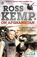 Ross Kemp despre Afganistan - Ross Kemp on Afghanistan
