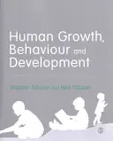 Creșterea, comportamentul și dezvoltarea umană: Teorie esențială și aplicare în asistența socială - Human Growth, Behaviour and Development: Essential Theory and Application in Social Work