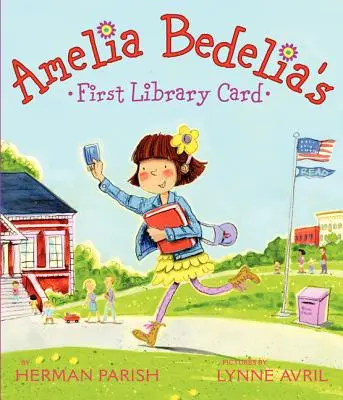 Primul card de bibliotecă al Ameliei Bedelia - Amelia Bedelia's First Library Card