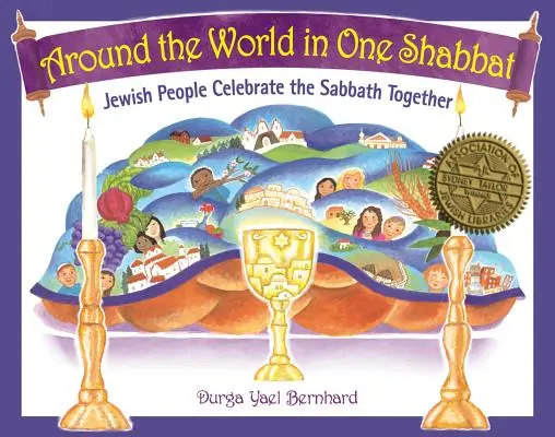 Around the World in One Shabbat: Poporul evreu sărbătorește Sabatul împreună - Around the World in One Shabbat: Jewish People Celebrate the Sabbath Together