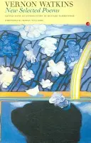 Vernon Watkins New Selected Poems: Vernon Watkins