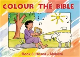 Colorează Biblia Cartea 3: Osea - Maleahi - Colour the Bible Book 3: Hosea - Malachi