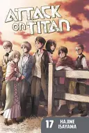 Attack on Titan, volumul 17 - Attack on Titan, Volume 17