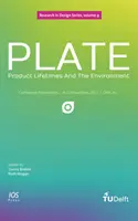 DURATA DE VIAȚĂ A PRODUSELOR DIN PLĂCI ȘI MEDIUL ÎNCONJURĂTOR - PLATE PRODUCT LIFETIMES & THE ENVIRONMEN