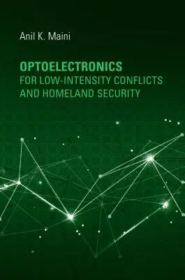 Optoelectronică pentru conflicte de mică intensitate și securitate națională - Optoelectronics for Low-Intensity Conflicts and Homeland Security