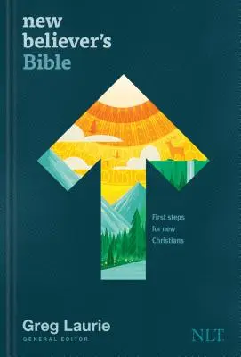 Biblia Noului Credincios NLT (Hardcover): Primii pași pentru noii creștini - New Believer's Bible NLT (Hardcover): First Steps for New Christians