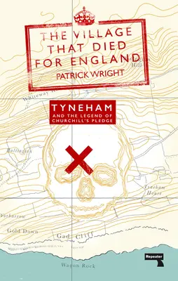 Satul care a murit pentru Anglia: Tyneham și legenda jurământului lui Churchill - The Village That Died for England: Tyneham and the Legend of Churchill's Pledge