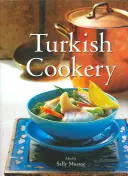Bucătăria turcească - Turkish Cookery