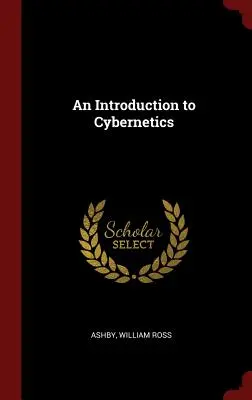 O introducere în cibernetică - An Introduction to Cybernetics