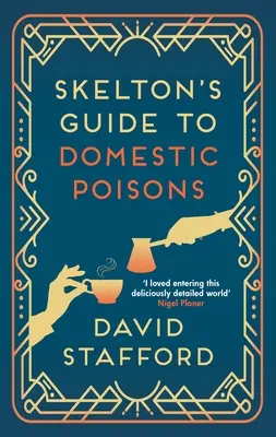 Ghidul lui Skelton pentru otrăvuri domestice - Skelton's Guide to Domestic Poisons