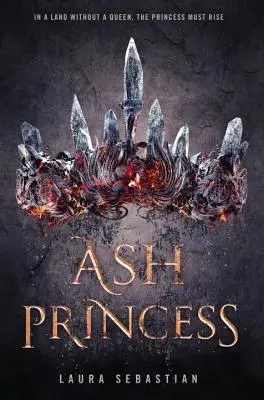 Prințesa cenușie - Ash Princess