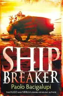 Ship Breaker - Numărul 1 din serie - Ship Breaker - Number 1 in series